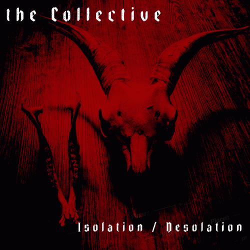 The Collective : Isolation - Desolation